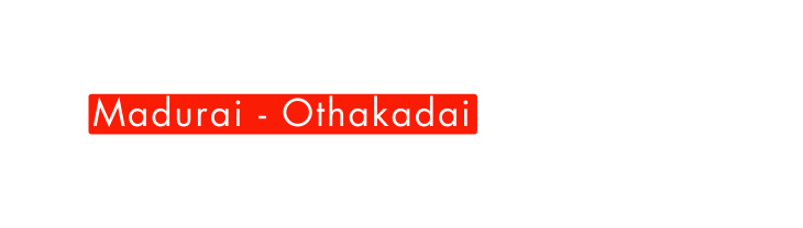 Madurai Othakadai