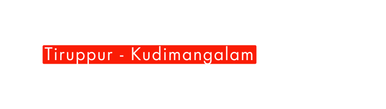 Tiruppur Kudimangalam